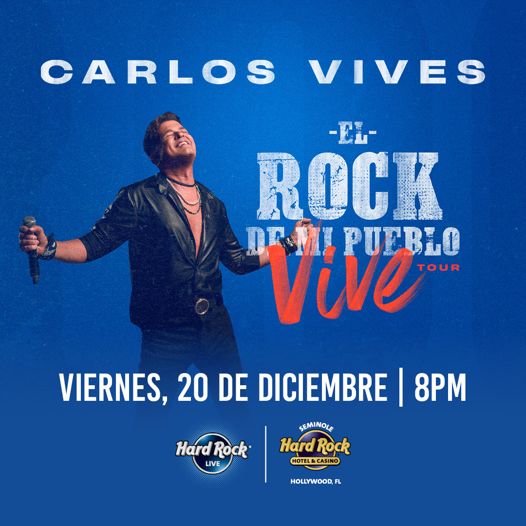 Carlos Vives anuncia NUEVA FECHA de su gira “El Rock De Mi Pueblo Vive” en el Hard Rock Live at Seminole Hard Rock Hotel & Casino en Hollywood, Florida