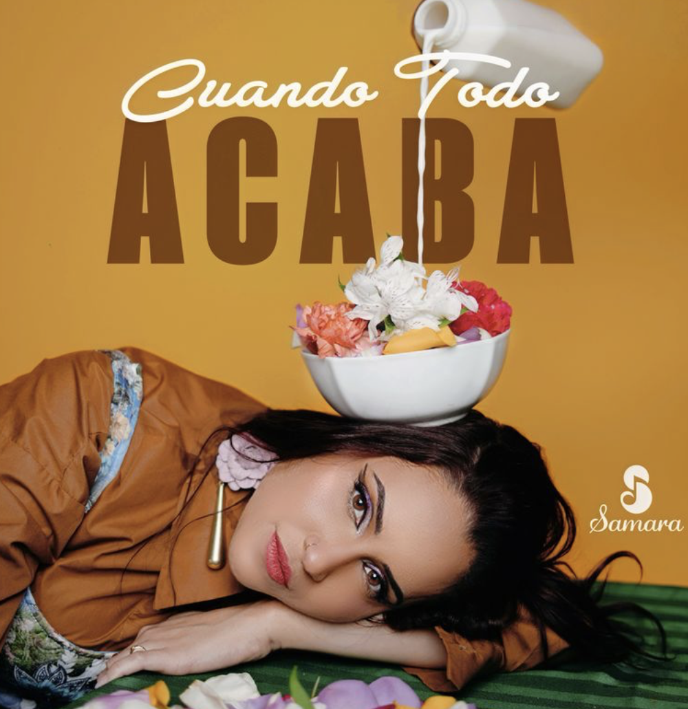 SAMARA PRESENTA “CUANDO TODO ACABA”